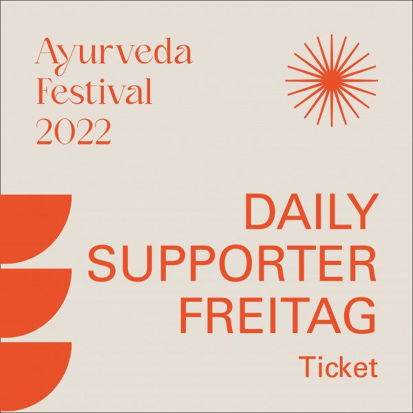 Ayurveda Festival Daily Supporter Ticket FREITAG 16.09.22