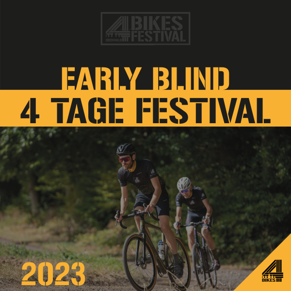 4 Bikes Early Blind 4 Tage Festival Ticket