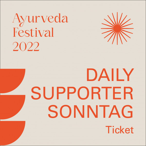 Ayurveda Festival Daily Supporter Ticket SONNTAG 18.09.2022