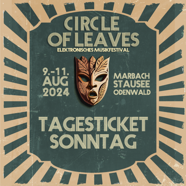Circle of Leaves 2024 - Tagesticket Sonntag
