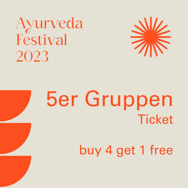 Ayurveda Festival 5er Gruppen Ticket